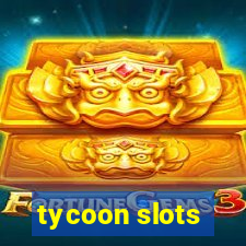 tycoon slots