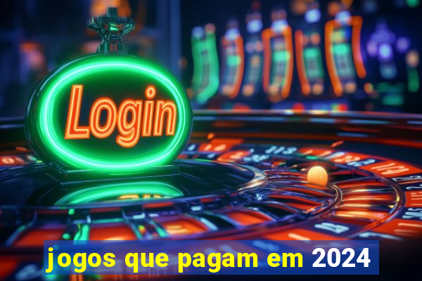 jogos que pagam em 2024