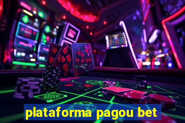 plataforma pagou bet