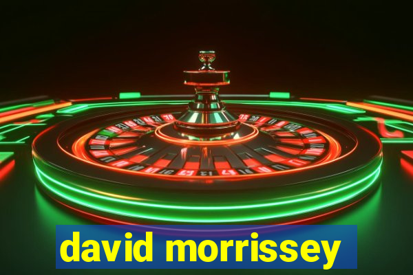 david morrissey