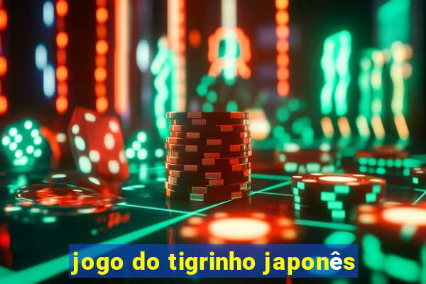 jogo do tigrinho japonês