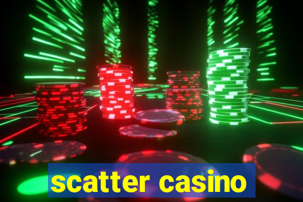 scatter casino