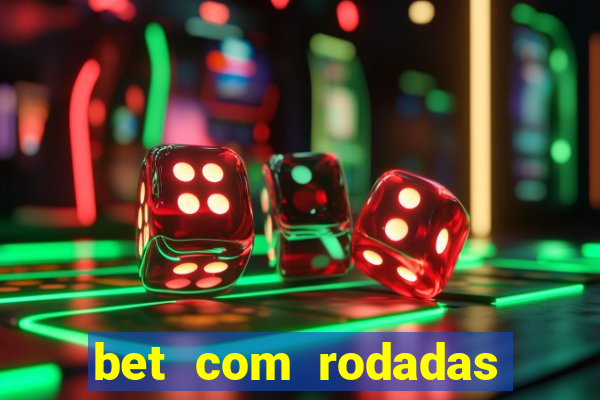 bet com rodadas grátis no cadastro