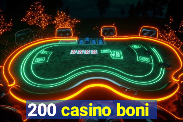 200 casino boni