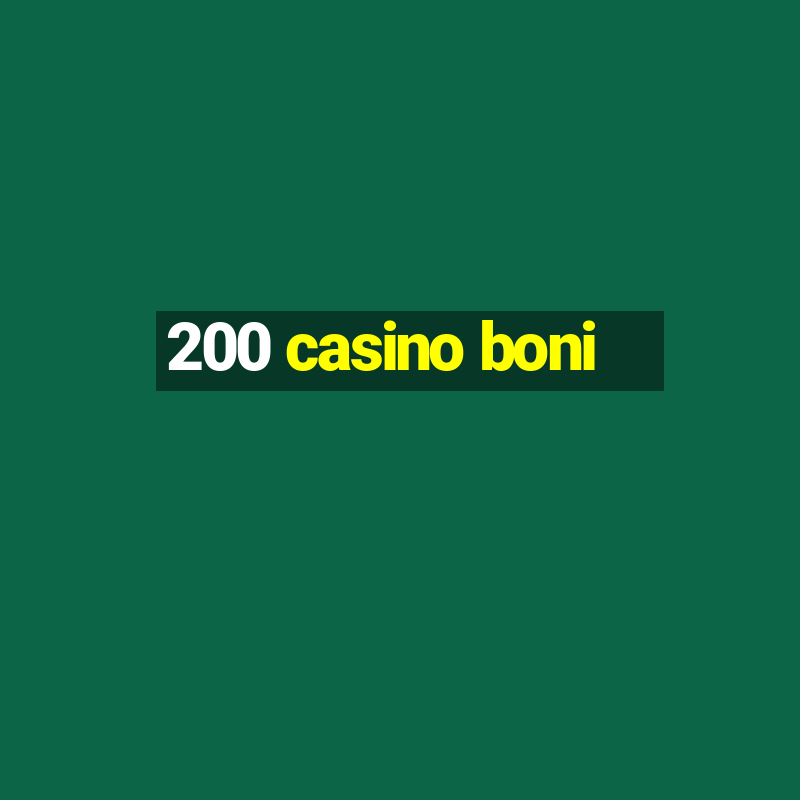 200 casino boni