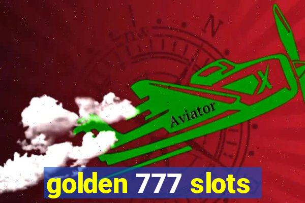 golden 777 slots