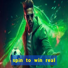 spin to win real cash game