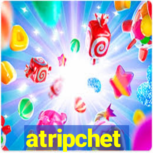 atripchet