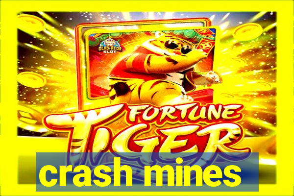 crash mines