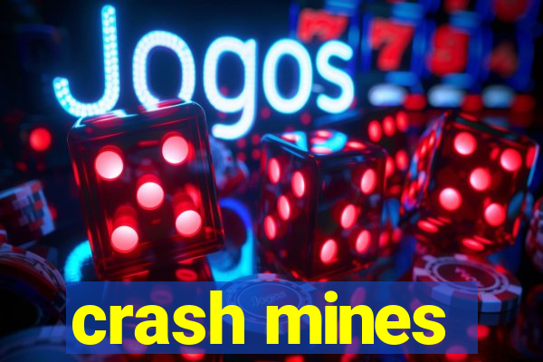 crash mines