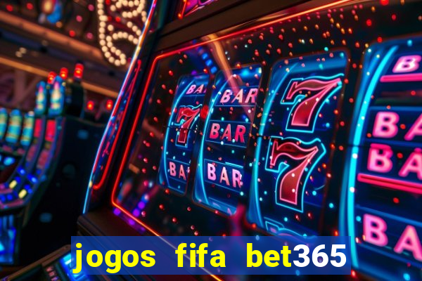 jogos fifa bet365 8 minutos