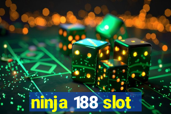 ninja 188 slot