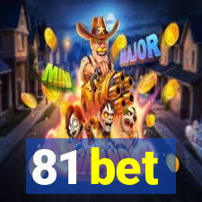 81 bet