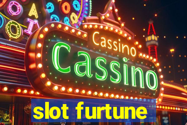 slot furtune