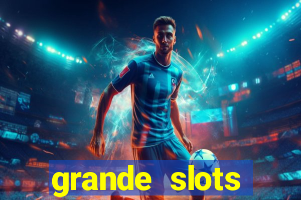 grande slots fortune tiger