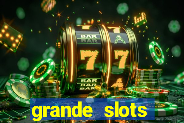 grande slots fortune tiger