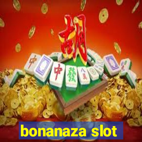 bonanaza slot