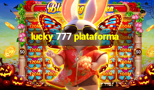 lucky 777 plataforma