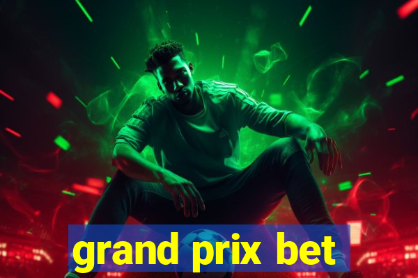 grand prix bet