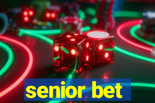 senior bet