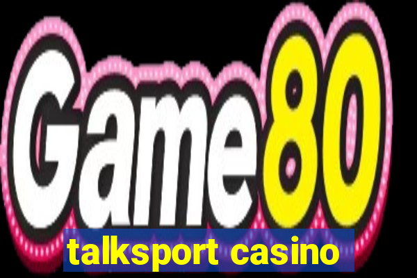 talksport casino