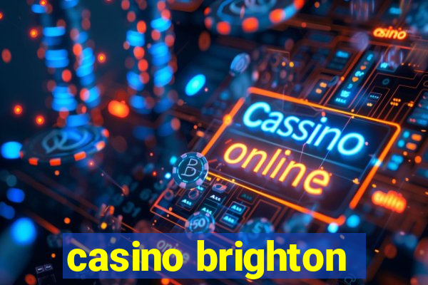 casino brighton