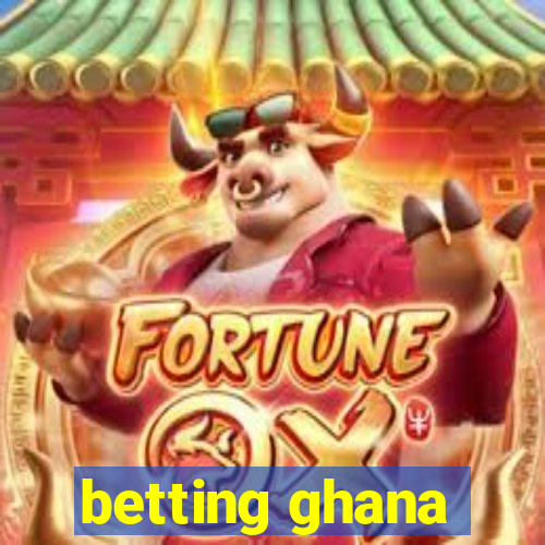 betting ghana