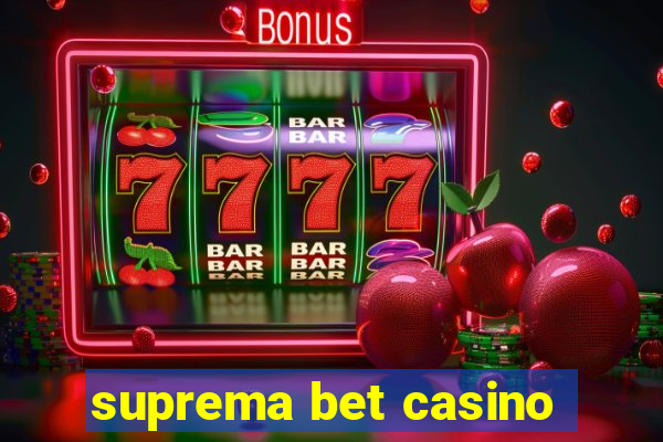 suprema bet casino