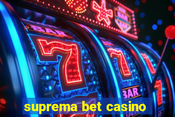 suprema bet casino