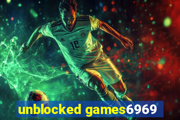 unblocked games6969