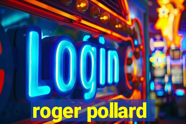 roger pollard