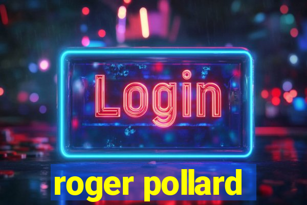 roger pollard