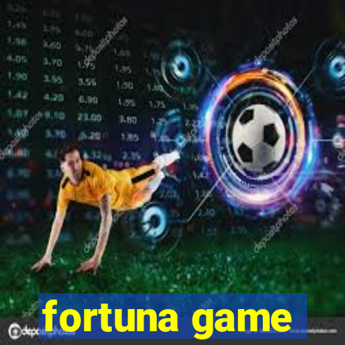 fortuna game