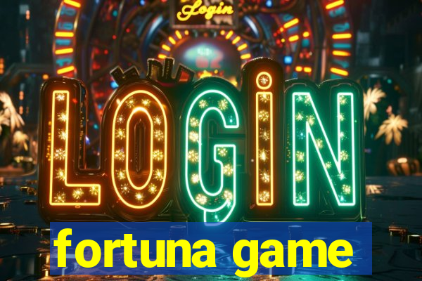 fortuna game