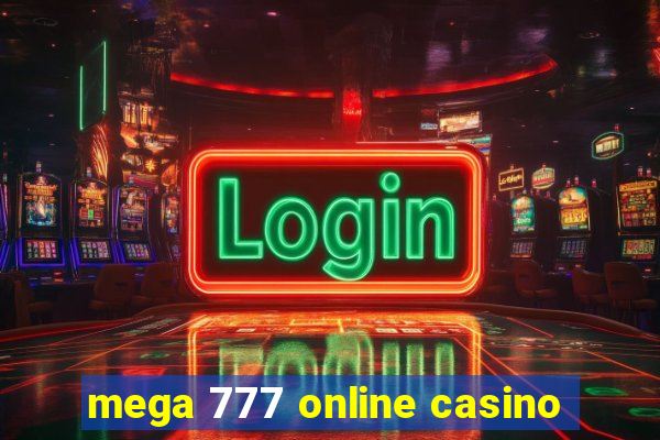 mega 777 online casino