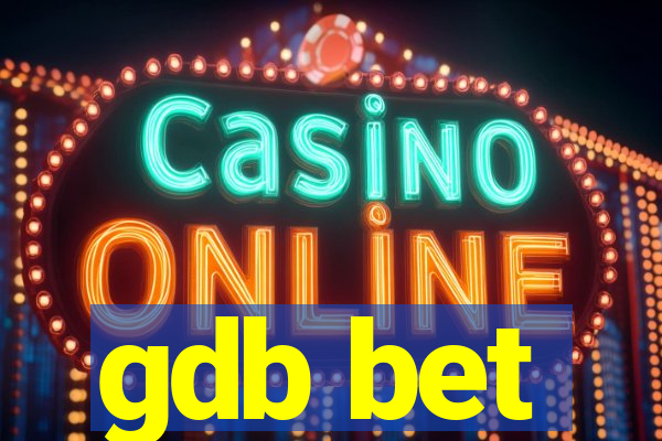 gdb bet