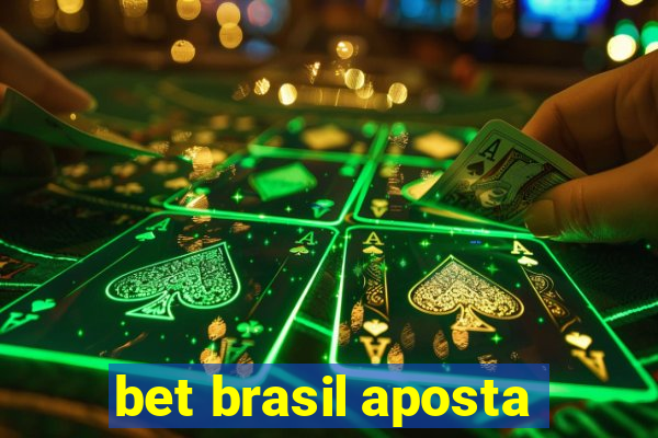 bet brasil aposta