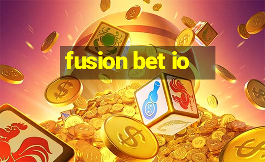 fusion bet io