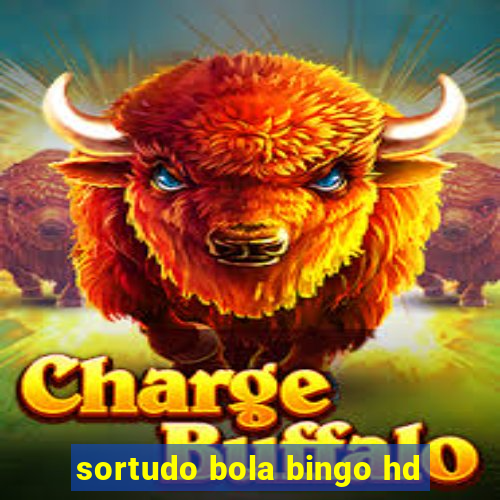 sortudo bola bingo hd