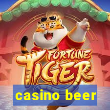 casino beer