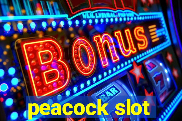 peacock slot