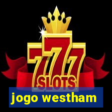 jogo westham