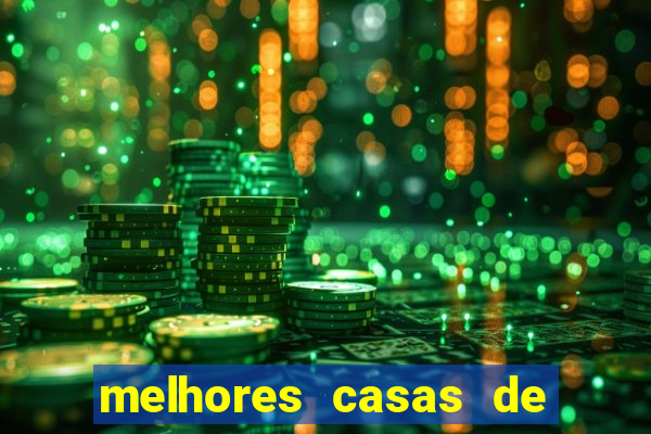 melhores casas de apostas casino