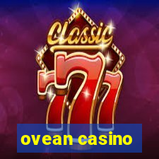 ovean casino