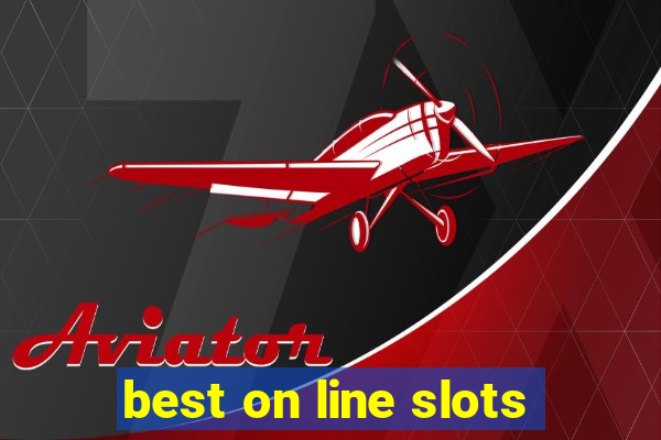 best on line slots