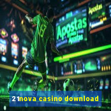 21nova casino download