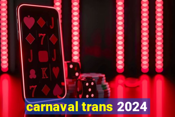 carnaval trans 2024