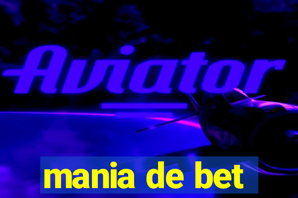 mania de bet