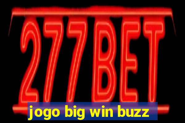 jogo big win buzz