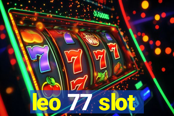 leo 77 slot